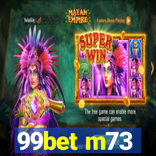 99bet m73